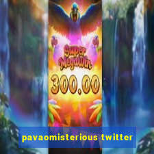 pavaomisterious twitter